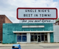 "See you next Gyros..." Uncle NIck's, U.S. 20, Rockford, Illinois